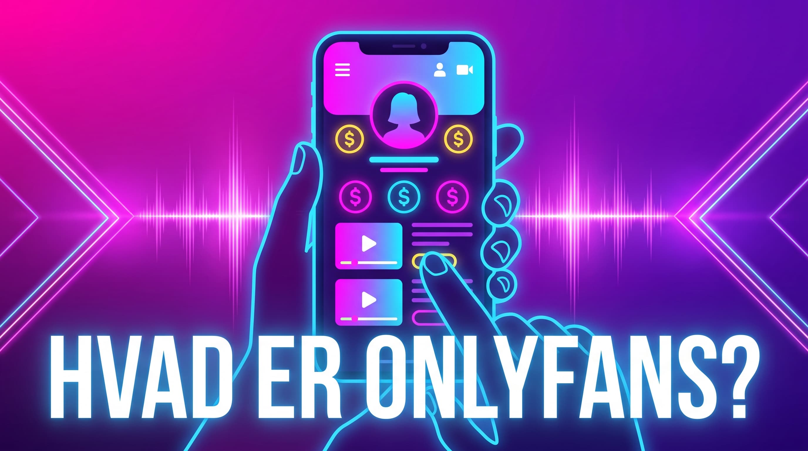 Hvad er OnlyFans? Alt du skal vide om platformen
